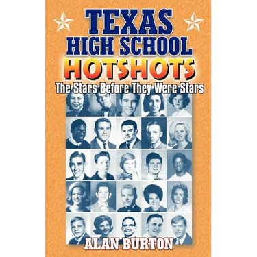 Texas High School Hotshots: The Stars Before They Were Stars