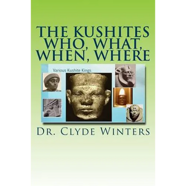 The Kushites Who, What, When, Where