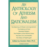 An Anthology of Atheism and Rationalism