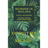 Murder in Malaya: Fatal Shadows / Death Over Her Shoulder (Golden-Age Mystery Reprint)