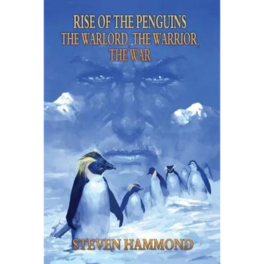 The Warlord, The Warrior, The War: The Rise of the Penguins Saga
