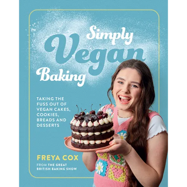 Simply Vegan Baking: Taking the Fuss Out of Vegan Cakes, Cookies, Breads, and Desserts