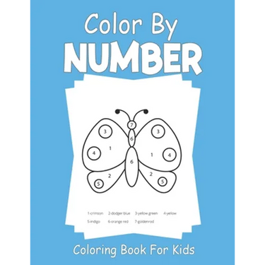 Color By Number Coloring Book For Kids: For kids ages 3-8