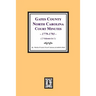 Gates County, North Carolina Court Minutes, 1779-1793. (Volume #1)
