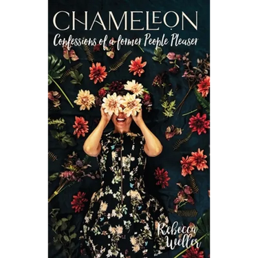 Chameleon: Confessions of a Former People-Pleaser