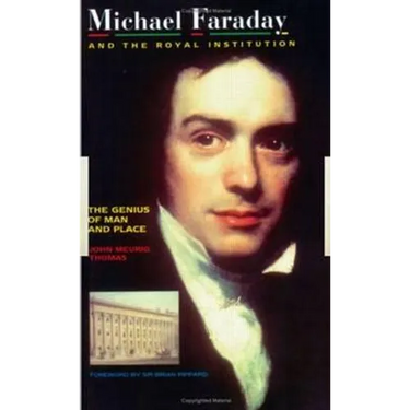 Michael Faraday and the Royal Institution: The Genius of Man and Place (Pbk)