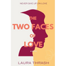 The Two Faces of Love