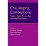 Challenging Conceptions: Children Born of Wartime Rape and Sexual Exploitation