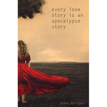 Every Love Story is an Apocalypse Story