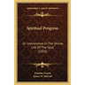 Spiritual Progress: Or Instructions In The Divine Life Of The Soul (1853)