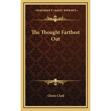 The Thought Farthest Out