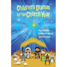 Children's Dramas for the Church Year: Reproducible Dramas for Advent and Christmas