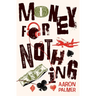 Money for Nothing: Tales from Taylor Street - Volume 1