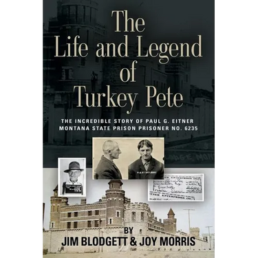 The Life and Legend of Turkey Pete
