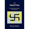 The Swastika: The Earliest Known Symbol, and Its Migrations