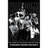 Freedom! the Story of the Black Panther Party
