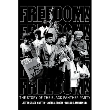 Freedom! the Story of the Black Panther Party