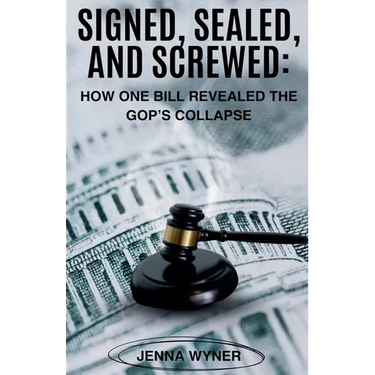 Signed, Sealed, and Screwed: How One Bill Revealed the GOP's Collapse