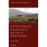 Law of Real Property: A Short Historical Introduction to the Law of Real Property