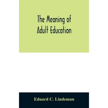 The meaning of adult education