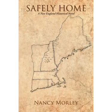 Safely Home: A New England Historical Novel