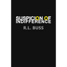 Suspicion of Indifference