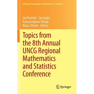 Topics from the 8th Annual Uncg Regional Mathematics and Statistics Conference