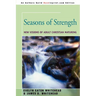 Seasons of Strength: New Visions of Adult Christian Maturing