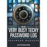 For The Very Busy Techy Password Log - Password Manager
