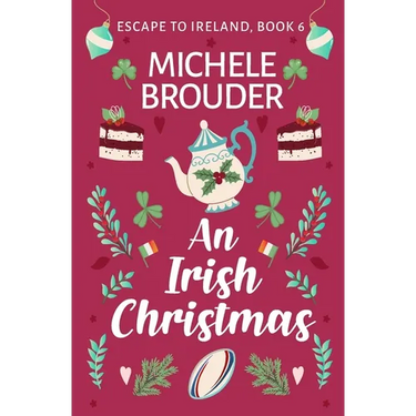 An Irish Christmas (Escape to Ireland, Book 6)