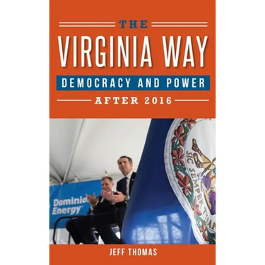 The Virginia Way: Democracy and Power After 2016