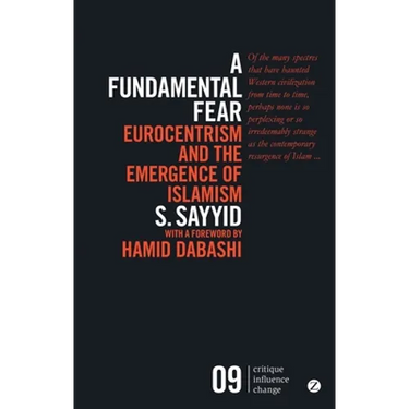 A Fundamental Fear: Eurocentrism and the Emergence of Islamism
