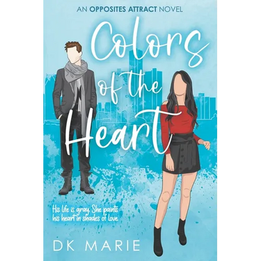Colors of the Heart: An Opposites Attract romance