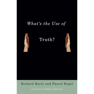 What's the Use of Truth?