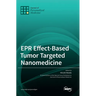 EPR Effect-Based Tumor Targeted Nanomedicine