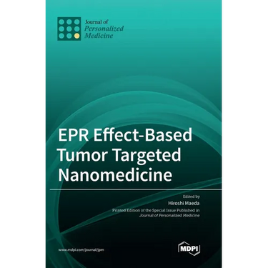 EPR Effect-Based Tumor Targeted Nanomedicine