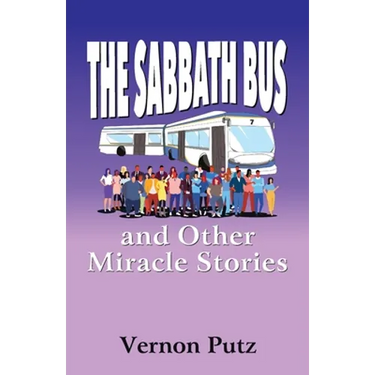 The Sabbath Bus and Other Miracle Stories