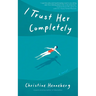 I Trust Her Completely