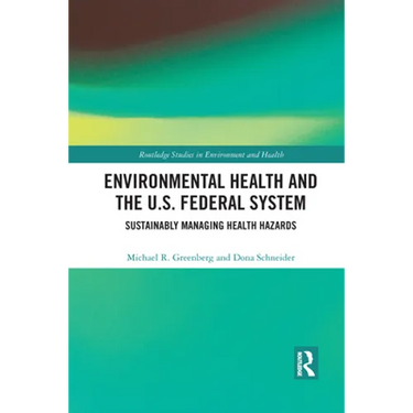 Environmental Health and the U.S. Federal System: Sustainably Managing Health Hazards