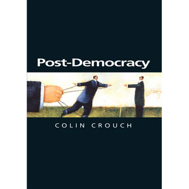Post-Democracy: A Sociological Introduction
