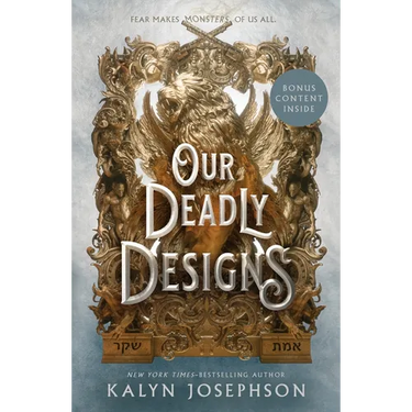 Our Deadly Designs