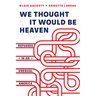 We Thought It Would Be Heaven: Refugees in an Unequal America