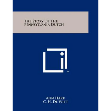 The Story of the Pennsylvania Dutch