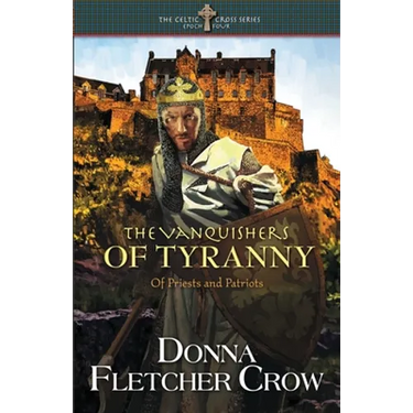 The Vanquishers of Tyranny: Of Priests and Patriots