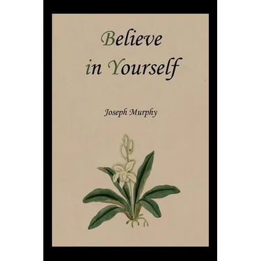 Believe in Yourself