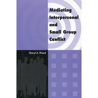 Mediating Interpersonal and Small Group Conflict