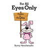 For All Eyes Only