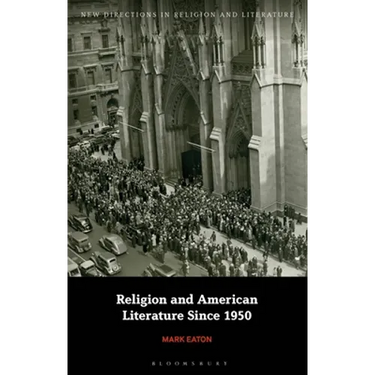 Religion and American Literature Since 1950