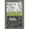 Segregation: A Global History of Divided Cities