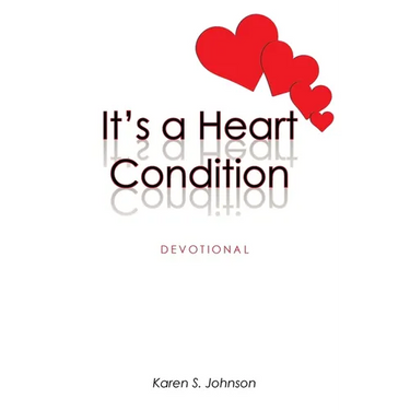 It's a Heart Condition: Devotional